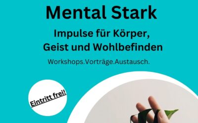 Veranstaltung: Mental Stark -Impulse für Körper Geist und Wohlbefinden